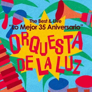 ORQUESTA DE LA LUZ / オルケスタ・デ・ラ・ルス / "ベスト& ライヴ ""ロ・メホール 35アニベルサリオ""" / "THE BEST & LIVE ""LO MEJOR 35 ANIVERSARIO""(BLU-SPECCD2)"