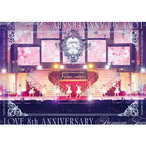 =LOVE / =LOVE 8th ANNIVERSARY PREMIUM TOUR