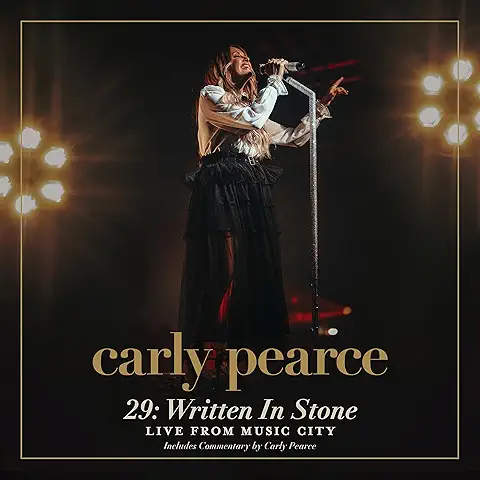 CARLY PEARCE / 29: WRITTEN IN STONE