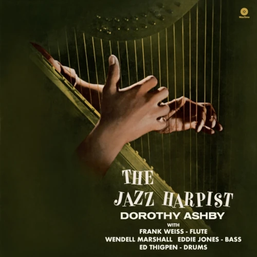 DOROTHY ASHBY / THE JAZZ HARPIST (+3 BONUS TRACKS) (LIMITED EDITION)