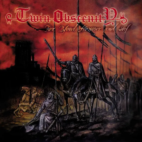 TWIN OBSCENITY / ツイン・オブセニティ / FOR BLOOD, HONOUR AND SOIL