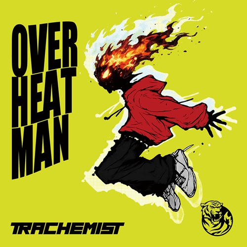 TRACHEMIST / トラケミスト / オーバーヒートマン / OVERHEAT MAN