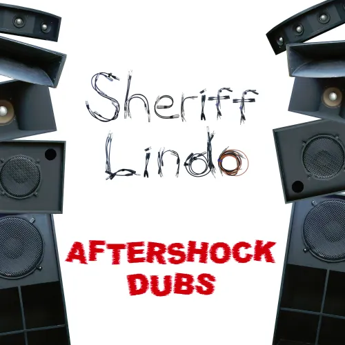 SHERIFF LINDO / シェリフ・リンド / アフターショック･ダブス（2026 REPRESS） / AFTERSHOCK DUBS