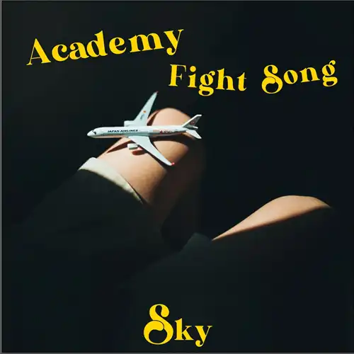 Academy Fight Song / SKY