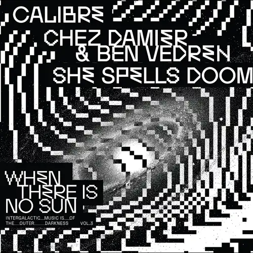 V.A. (OMNI SOUND) / WHEN THERE IS NO SUN VOL.3 (CALIBRE/CHEZ DAMIER/SHE SPELLS DOOM)