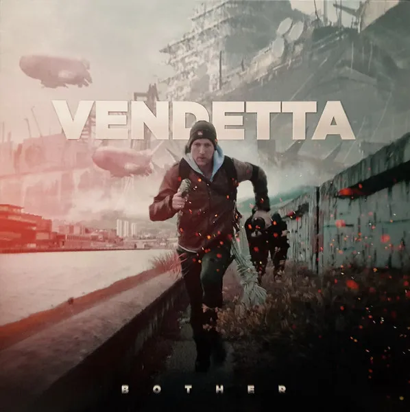 VENDETTA / ヴェンデッタ / BOTHER