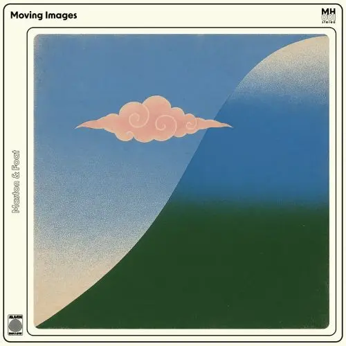 MASTON & GREG FOAT / マストン & グレッグ・フォート / MOVING IMAGES