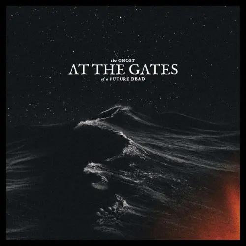 AT THE GATES / アット・ザ・ゲイツ / THE GHOST OF A FUTURE DEAD<JEWEL CASE>