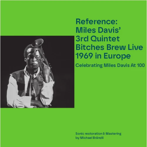 MILES DAVIS / マイルス・デイビス / REFERENCE: MILES DAVIS' 3RD QUINTET BITCHERS BREW LIVE 1969 IN EUROPE