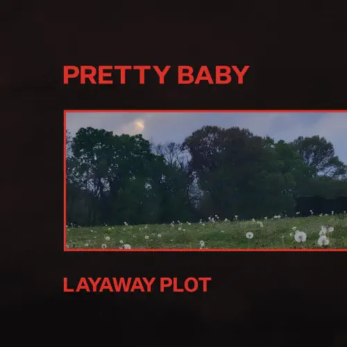 PRETTY BABY / LAYAWAY PLOT (LP)
