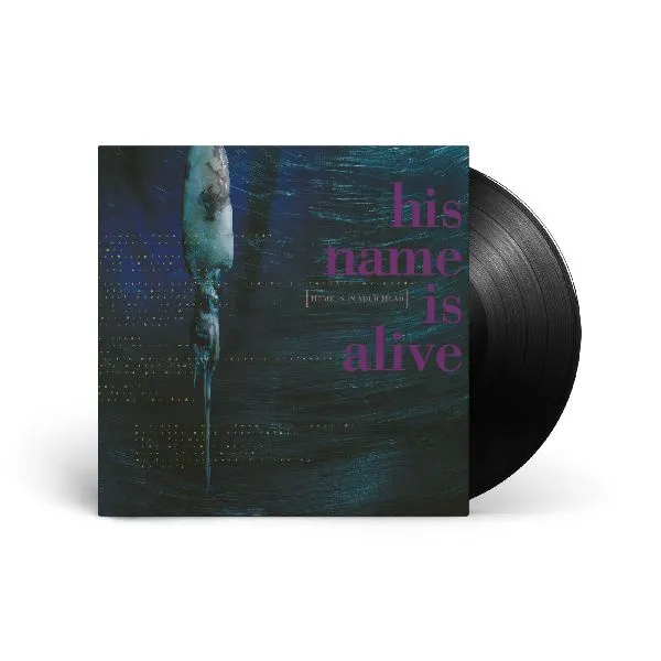 HIS NAME IS ALIVE / ヒズ・ネイム・イズ・アライヴ / HOME IS IN YOUR HEAD (LP)