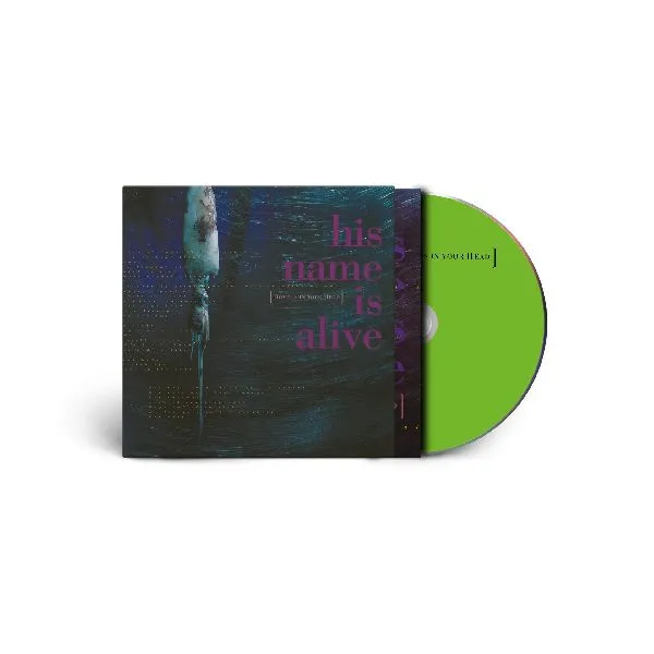 HIS NAME IS ALIVE / ヒズ・ネイム・イズ・アライヴ / HOME IS IN YOUR HEAD (CD)