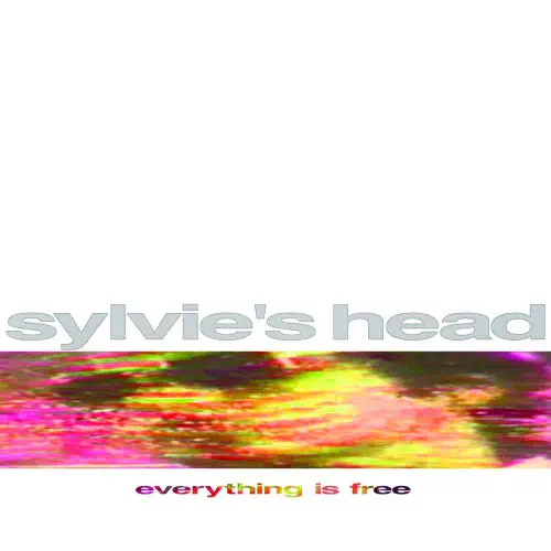 SYLVIE'S HEAD / EVERYTHING IS FREE (CD)