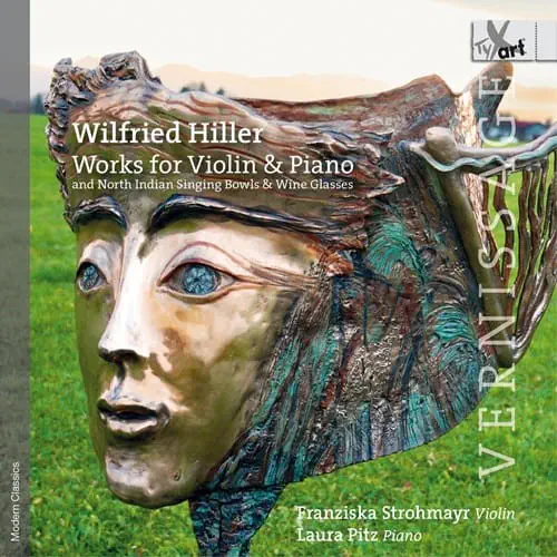 FRANZISKA STROHMAYR / フランチスカ・ストロマイヤー / WILFRIED HILLER:WORKS FOR VIOLIN&PIANO
