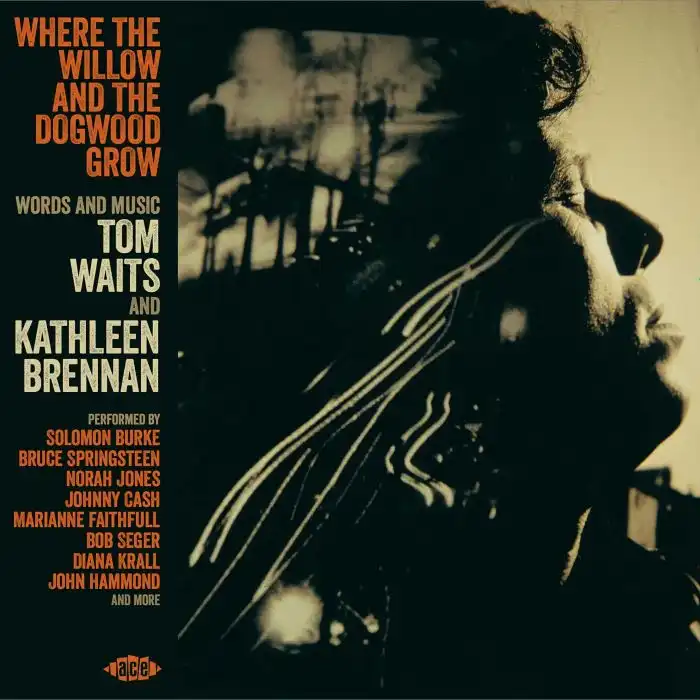 V.A. / WHERE THE WILLOW AND THE DOGWOOD GROW - WORDS AND MUSIC BY TOM WAITS AND KATHLEEN BRENNAN (CD)