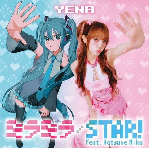 YENA / ミラミラ/STAR!(feat.Hatsune Miku)(初回限定盤A CD+DVD)