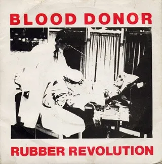 BLOOD DONOR / RUBBER REVOLUTION