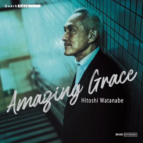 HITOSHI WATANABE / 渡邉均 / Amazing Grace