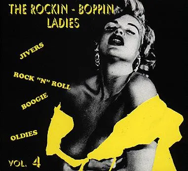 V.A. / THE ROCKIN' - BOPPIN' LADIES VOL. 4