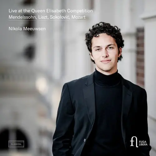 NIKOLA MEEUWSEN / ニコラ・メーウセン / MENDELSSOHN/LISZT/SOKOLOVIC/MOZART