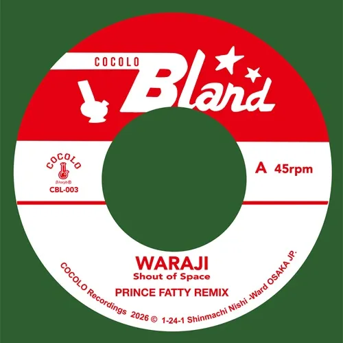 WARAJI / PRINCE FATTY / Shout of Space（PRINCE FATTY REMIX）（7INCH）
