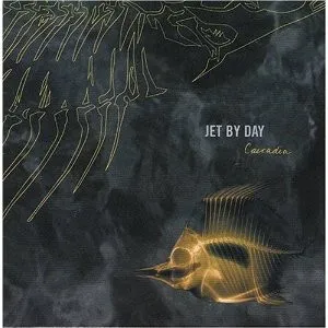 JET BY DAY / CASCADIA