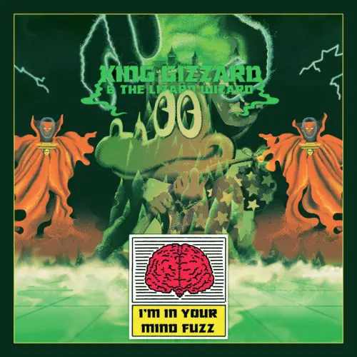 KING GIZZARD AND THE LIZARD WIZARD / キング・ギザード&ザ・リザード・ウィザード / I'M IN YOUR MIND FUZZ LIVE