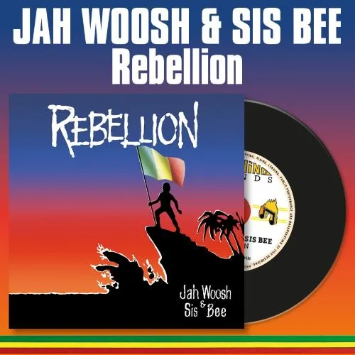 JAH WOOSH / ジャー・ウーシュ / REBELLION