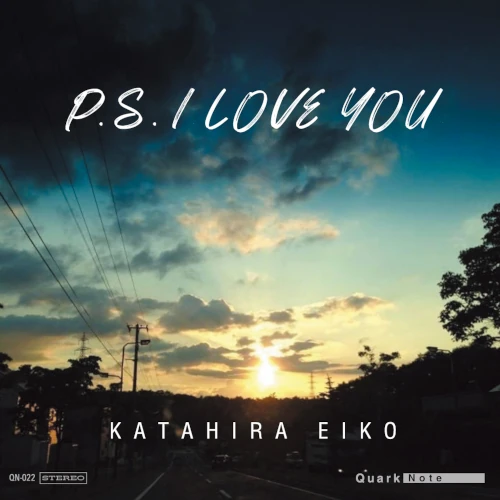 EIKO KATAHIRA / 片平詠子 / P.S I Love You