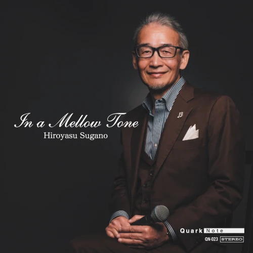 HIROYASU SUGANO / 菅野ヒロヤス / In a Mellow Tone