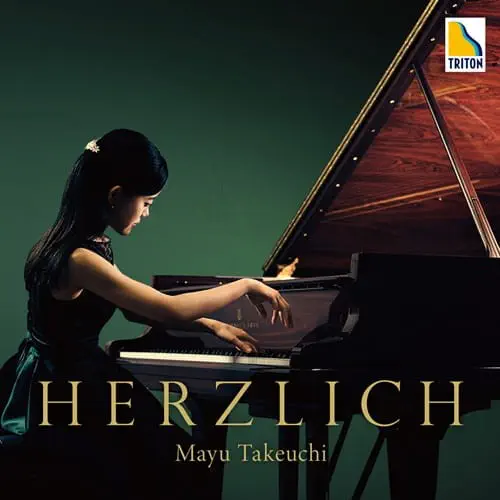 MAYU TAKEUCHI / 竹内麻優 / リスト：愛の夢第3番 / シューベルト：ピアノ･ソナタ第21番 / HERZLICH
