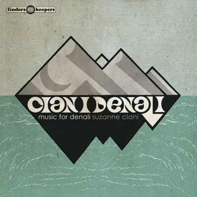 SUZANNE CIANI / スザンヌ・チアーニ / MUSIC FOR DENALI