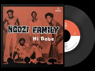 NGOZI FAMILY / CROSSBONES / HI BABE / REALLY (7")