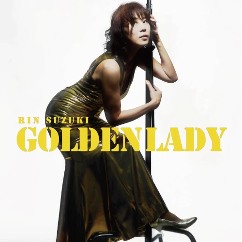 RIN SUZUKI / 鈴木輪 / ゴールデン･レディ / Golden Lady