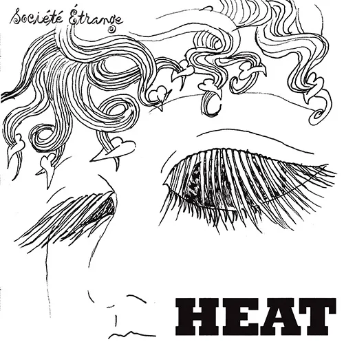 SOCIETE ETRANGE / ソシエテ・エトランジュ / HEAT
