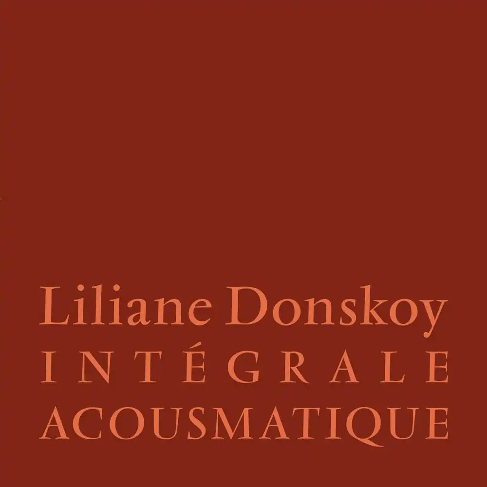 LILIANE DONSKOY / INTEGRALE ACOUSMATIQUE [3LP SLIPCASE EDITION]