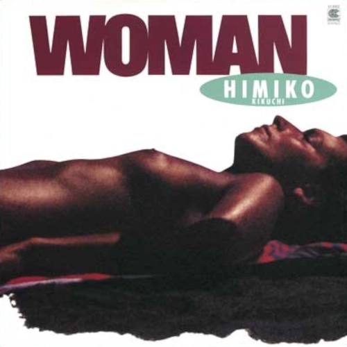 HIMIKO KIKUCHI / 菊池ひみこ / WOMAN