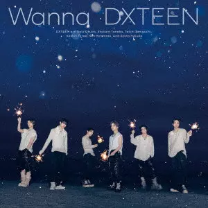 DXTEEN / Wanna