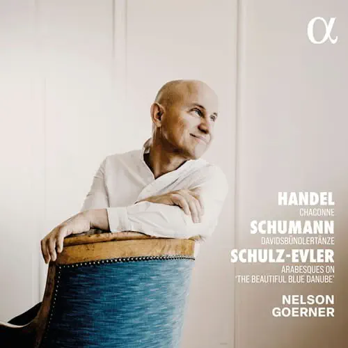 NELSON GOERNER / ネルソン・ゲルナー / SCHUMANN/HANDEL/SCHULZ-EVLER