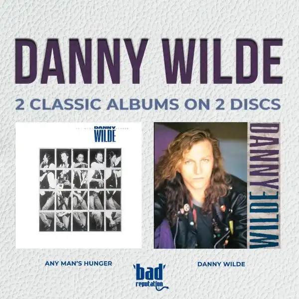 DANNY WILDE / ダニー・ワイルド / ANY MAN'S HUNGER + DANNY WILDE (DELUXE)