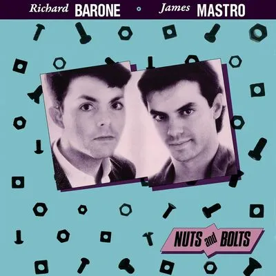 RICHARD BARONE / JAMES MASTRO / NUTS & BOLTS (EXPANDED EDITION)