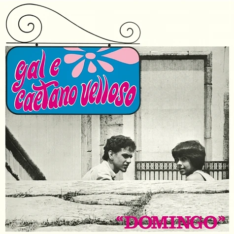 CAETANO VELOSO & GAL COSTA / カエターノ・ヴェローゾ&ガル・コスタ / DOMINGO