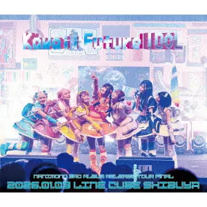 NANIMONO / NANIMONO 3rd ALBUM RELEASE TOUR FINAL 『Kawaii Future IDOL』 - LINE CUBE SHIBUYA