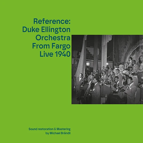 DUKE ELLINGTON / デューク・エリントン / REFERENCE: DUKE DLLINGTON ORCHESTRA FROM FARGO LIVE 1940