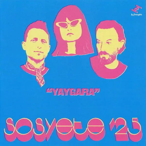 SOSYETE '25 / ソシェーテ'25 / YAYGARA