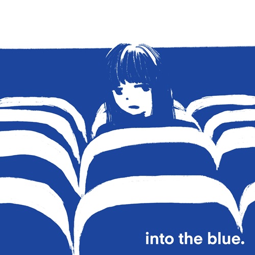 TINY YAWN / into the blue.