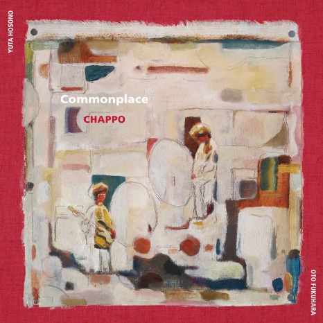 Chappo / シャッポ / Commonplace