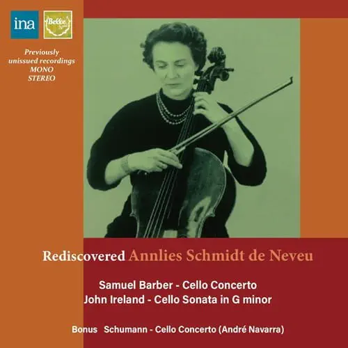 ANNLIES SCHMIDT DE NEVEU / アンリース・シュミット・ドゥ・ヌヴー / バーバー：チェロ協奏曲 / アイアランド：チェロ･ソナタ