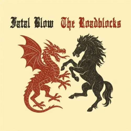 FATAL BLOW : ROADBLOCKS / SPLIT (7")