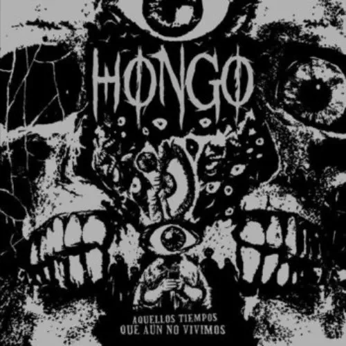 HONGO / AQUELLOS TIEMPOS QUE AUN NO VIVIMOS (LP)